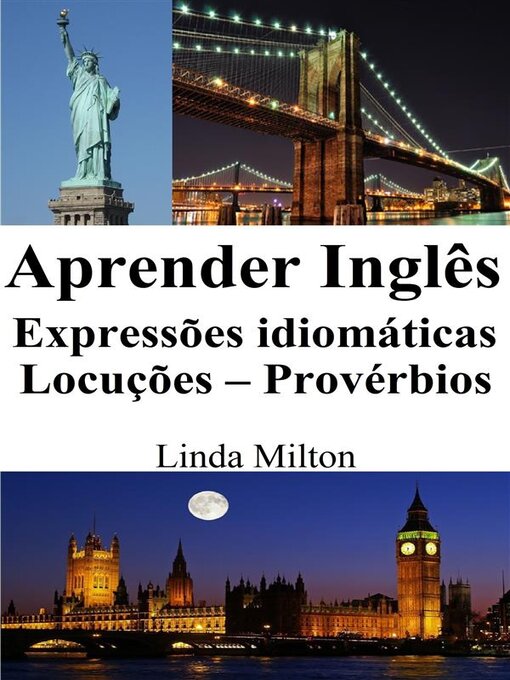 Title details for Aprender Inglês--Expressões idiomáticas--Locuções--Provérbios by Linda Milton - Wait list